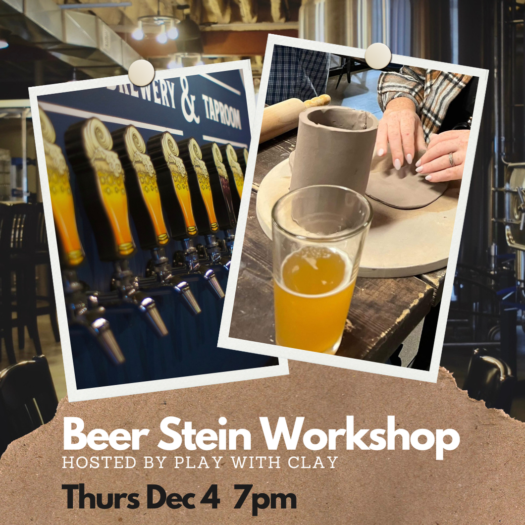 Beer Stein Making Workshop
